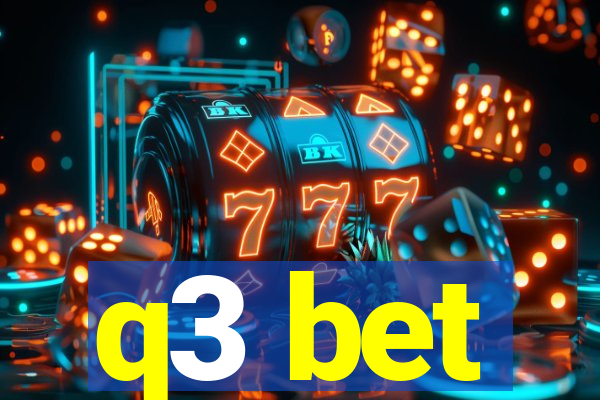 q3 bet